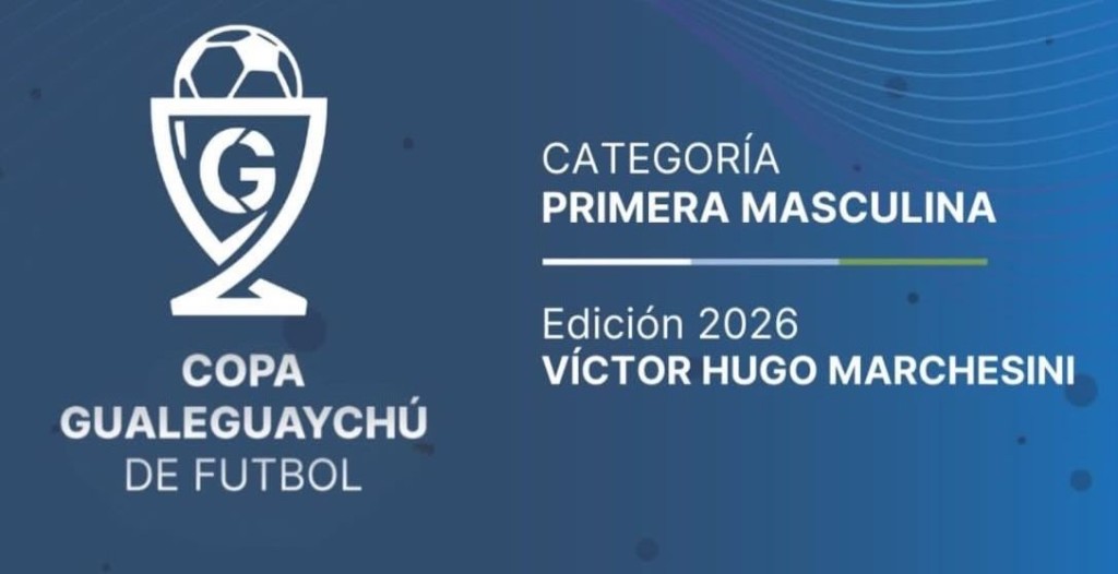 FUTBOL: COPA GUALEGUAYCH&Uacute; 2026
