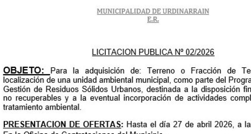 Municipio Urdinarrain - LICITACION PUBLICA N&ordm; 02/2026,  Para la adquisici&oacute;n de: Terreno
