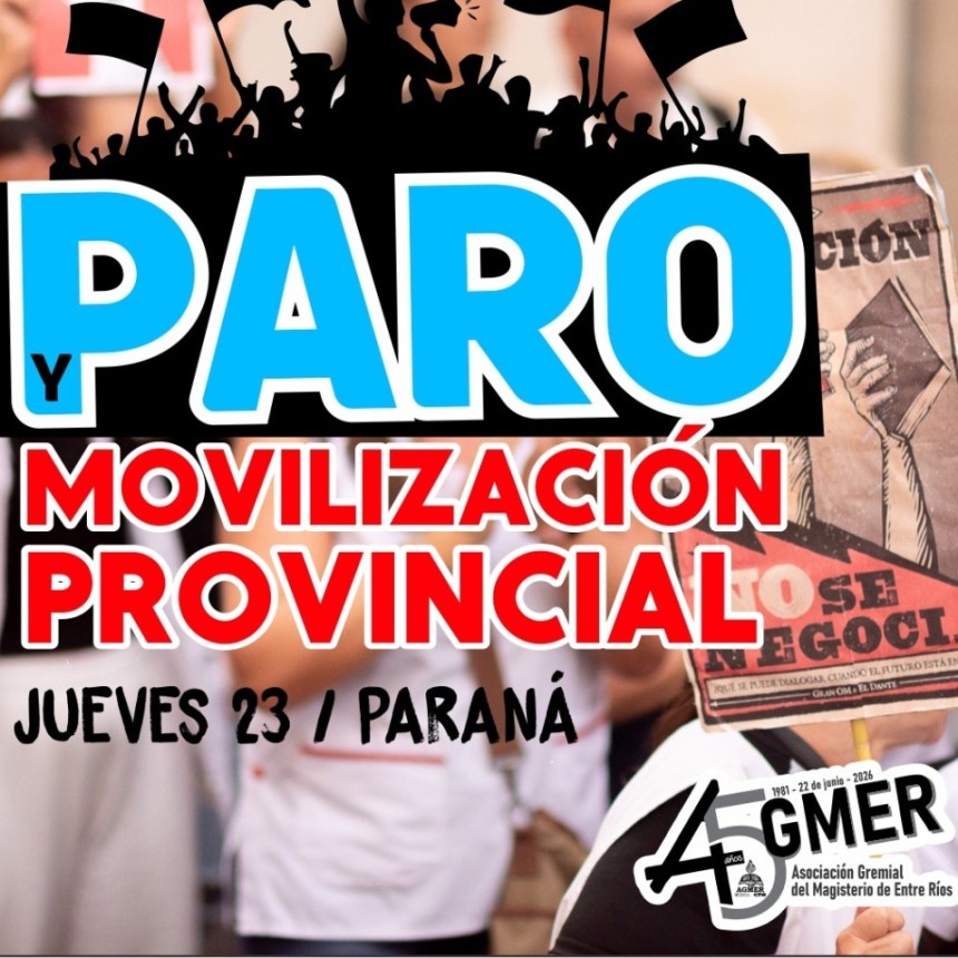 AGMER; ESTE JUEVES 23 de ABRIL, PARO Y MOVILIZACI&Oacute;N