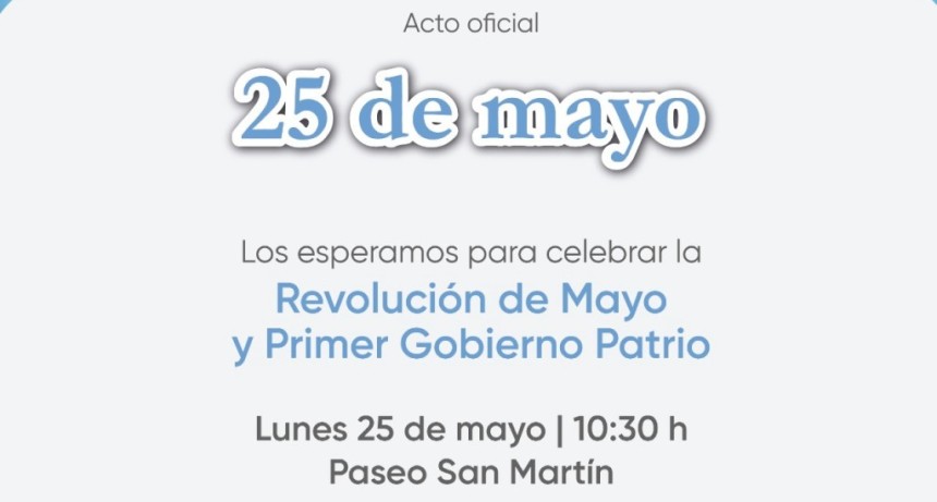 25 de Mayo | Acto Oficial por el D&iacute;a de la Patria