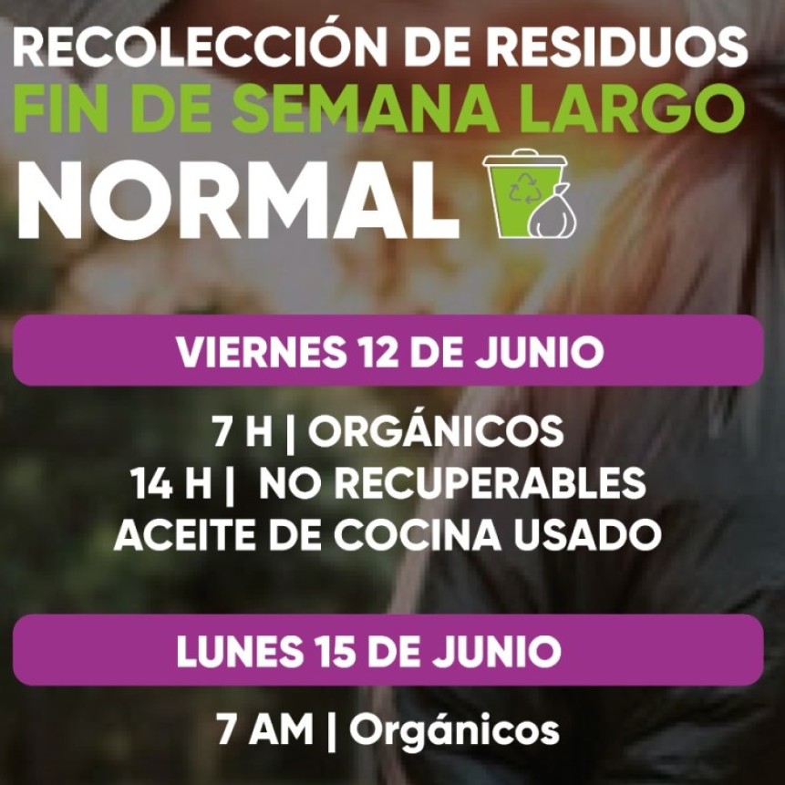 Fin de semana largo | La recolecci&oacute;n de residuos NORMAL