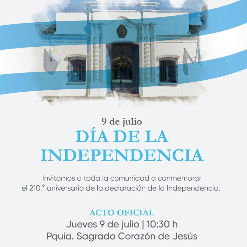 9 de Julio | En Urdinarrain celebramos el D&iacute;a de la Independencia