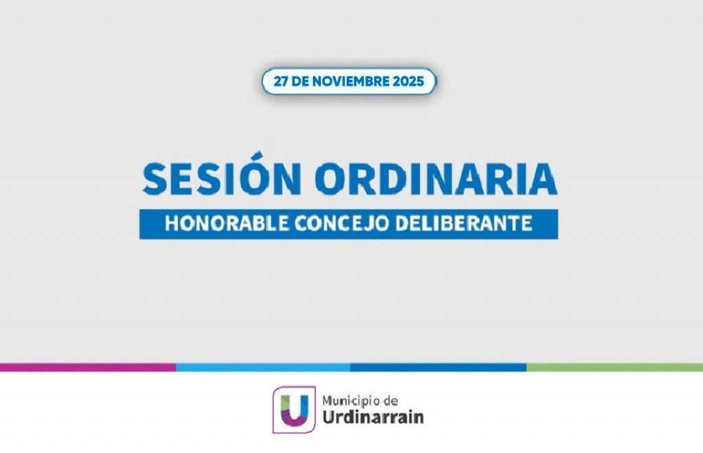 ESTE JUEVES SESIÓN ORDINARIA DEL H.C. DELIBERANTE DE URDINARRAIN